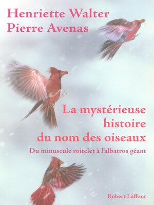 cover image of La mystérieuse histoire du nom des oiseaux